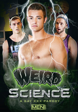 Weird Science : A Gay XXX Parody