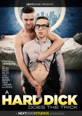 A Hard Dick Does The Trick