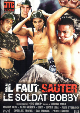 Il Faut Sauter Le Soldat Bobby
